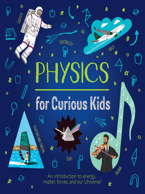 cover image of Physics for Curious Kids